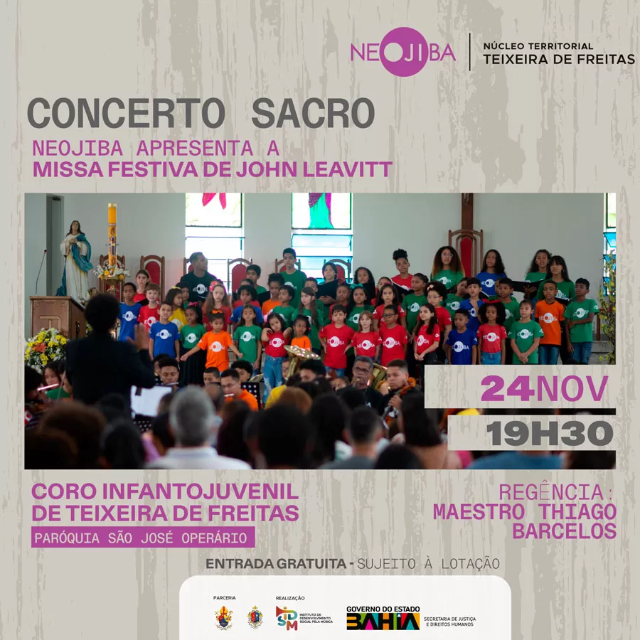 Coro infantojuvenil do núcleo NEOJIBA de Teixeira apresenta a Missa Festiva de John Leavitt em Concerto Sacro Coro infantojuvenil do núcleo NEOJIBA de Teixeira apresenta a Missa Festiva de John Leavitt em Concerto Sacro