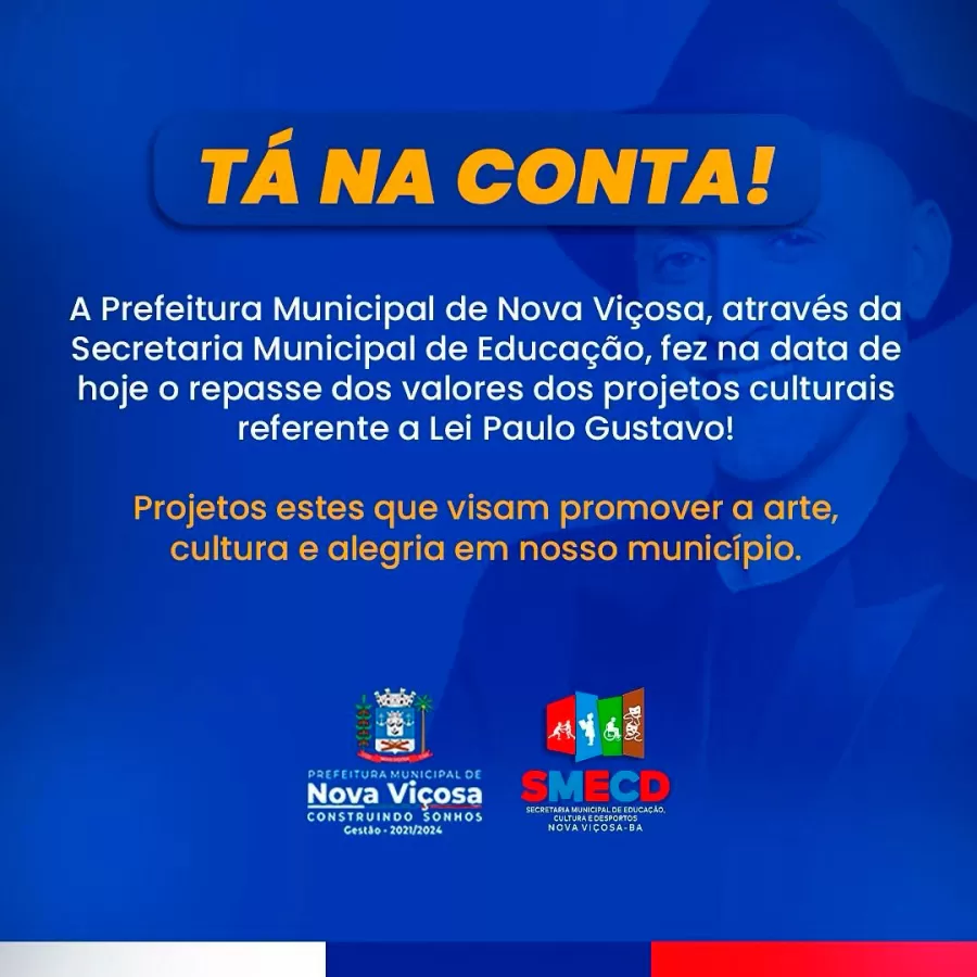Nova Viçosa celebra Arte e Cultura: Prefeitura repassa valores dos projetos da Lei Paulo Gustavo