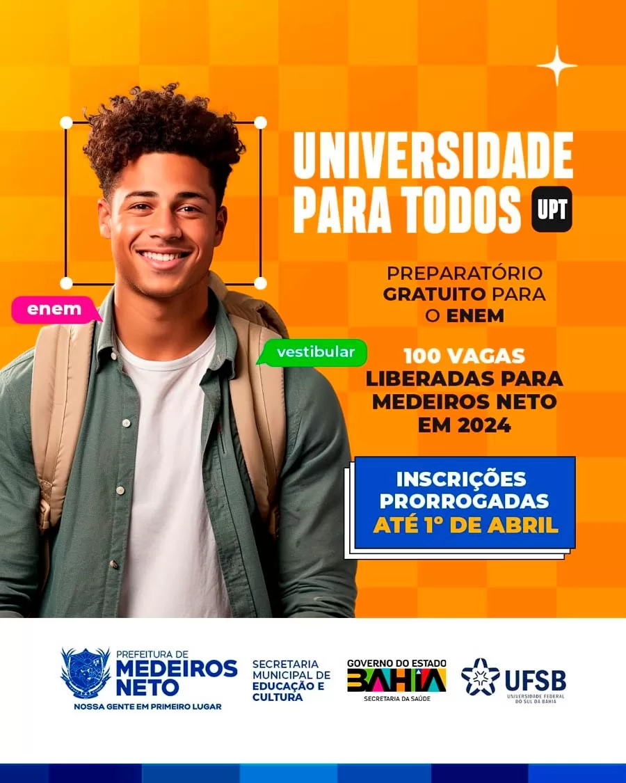 Medeiros Neto: Programa UPT 2024 tem inscrições prorrogadas até 1º de abril
