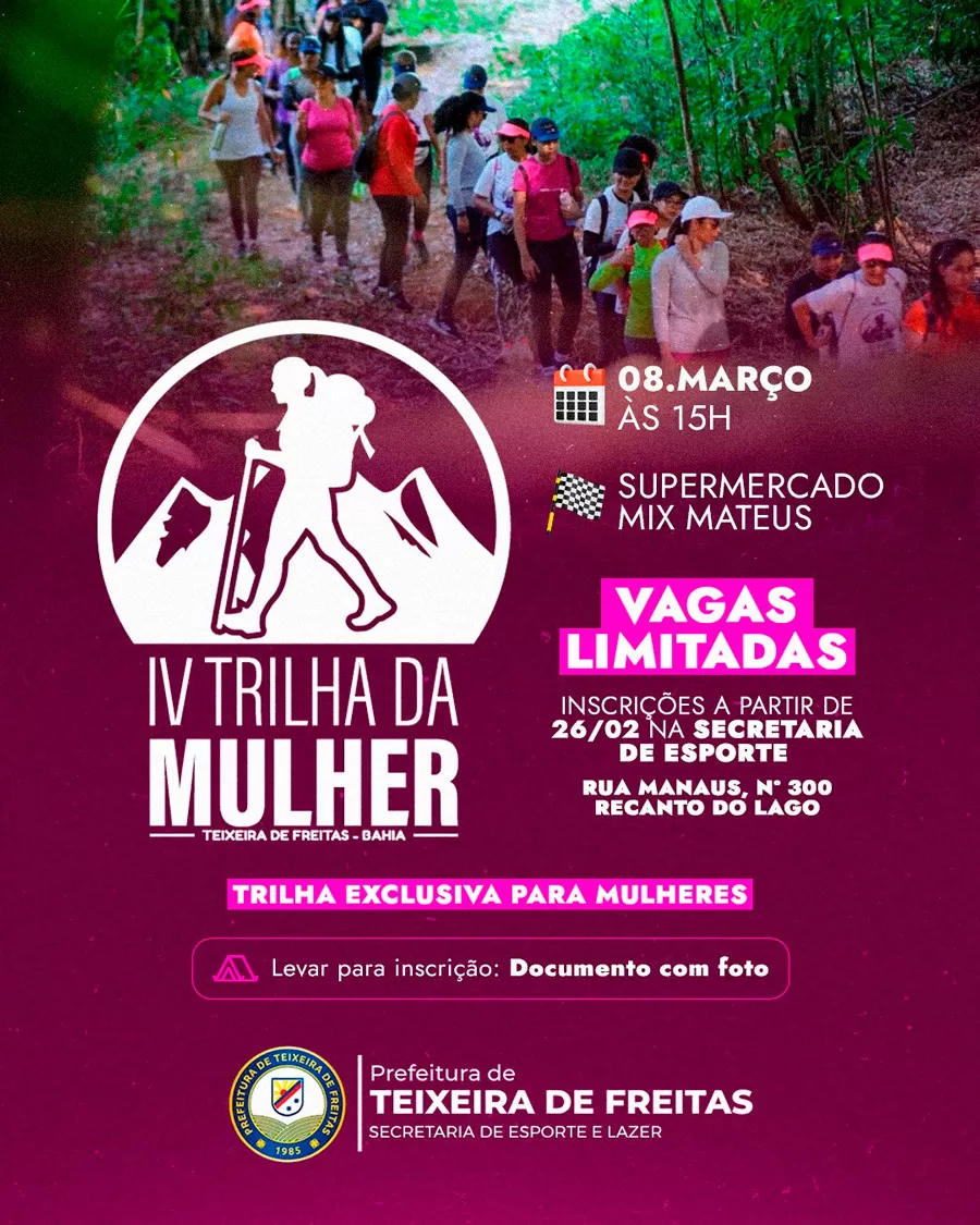 Teixeira de Freitas promove a IV Trilha da Mulher em comemoração ao Dia Internacional da Mulher