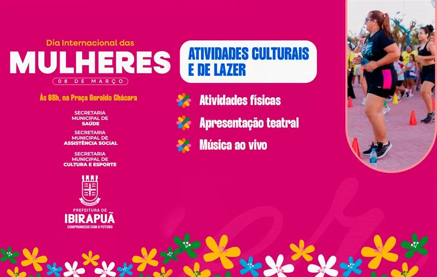 Prefeitura de Ibirapuã promove dia de cuidados e celebração as mulheres neste sábado (8)