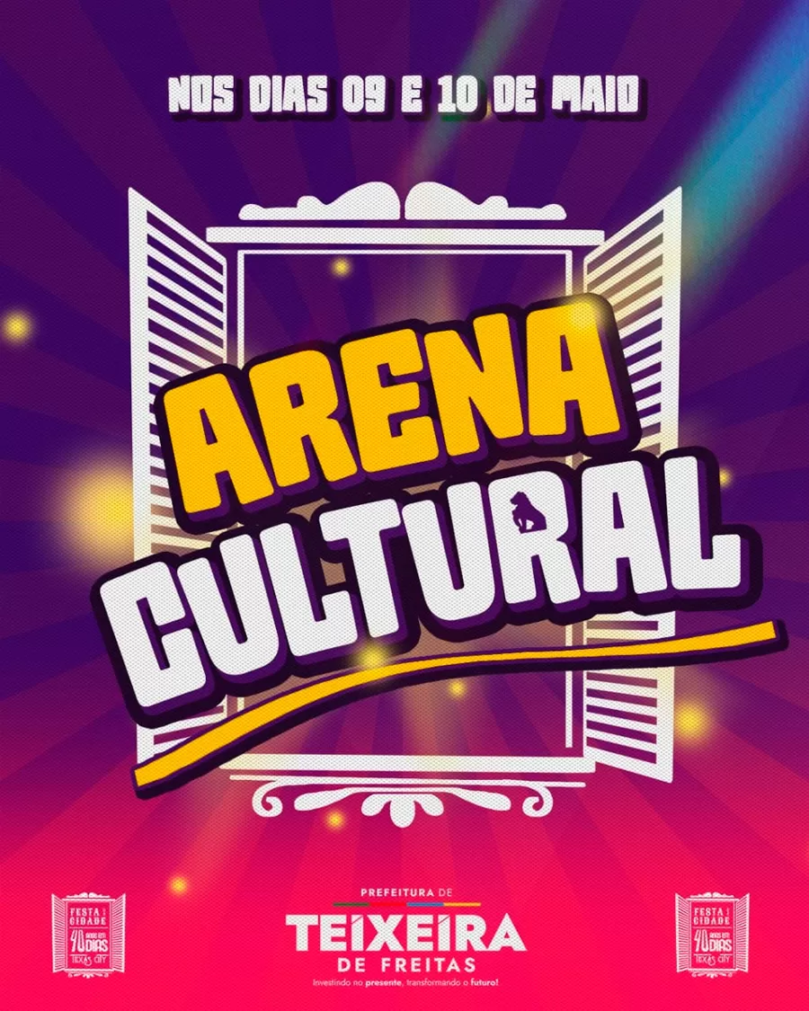 Arena Cultural irá celebrar os 40 anos de Teixeira de Freitas com arte, memória e emoção