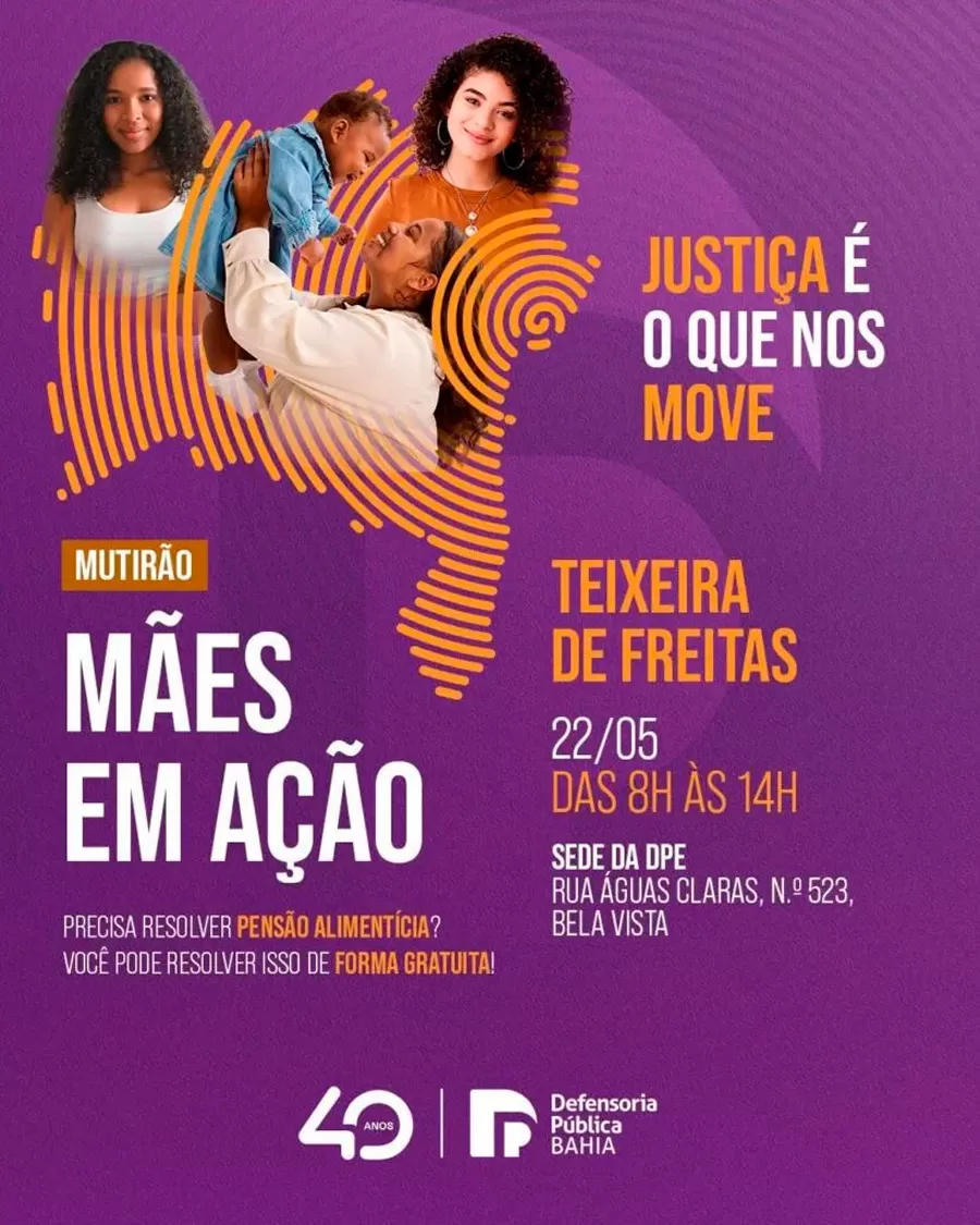 Mutirão “Mães em Ação” oferece atendimento jurídico gratuito em Teixeira de Freitas nesta quinta (22)