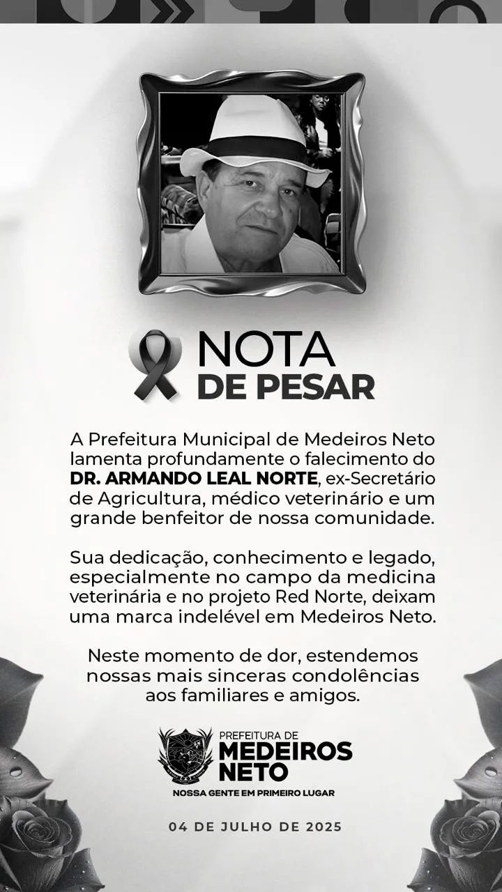 Prefeitura de Medeiros Neto lamenta a morte do ex-secretário Dr. Armando Leal Norte