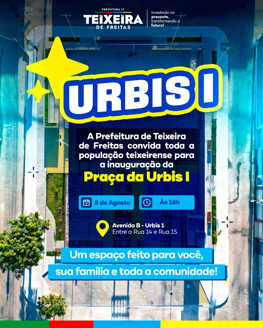 A prefeitura Municipal convida a população para inauguração da Praça da Urbis I