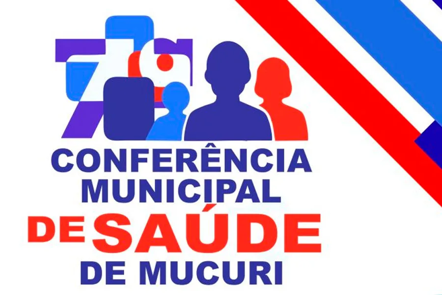 Prefeitura de Mucuri promove 7ª Conferência Municipal de Saúde, no dia 22 de agosto