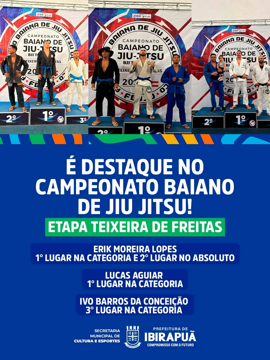Atletas de Ibirapuã conquistam pódios e são destaque no Campeonato Baiano de Jiu-Jitsu, em Teixeira de Freitas