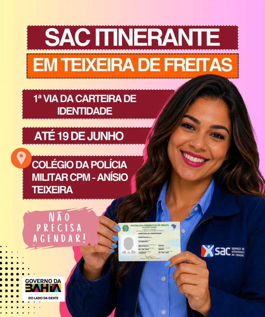 SAC Itinerante realiza emissão gratuita da nova Carteira de Identidade Nacional em Teixeira de Freitas