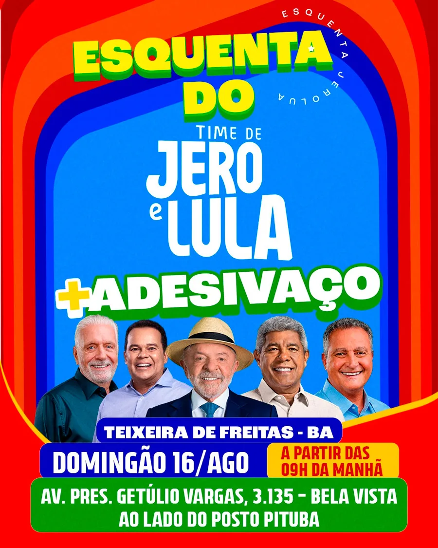 Esquenta com adesivaço marca pontapé inicial da campanha de Lula em Teixeira de Freitas