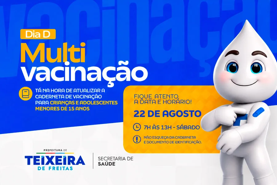 Dia D de Multivacinação terá atendimento em 29 locais de Teixeira de Freitas neste sábado (22) Dia D de Multivacinação terá atendimento em 29 locais de Teixeira de Freitas neste sábado (22)