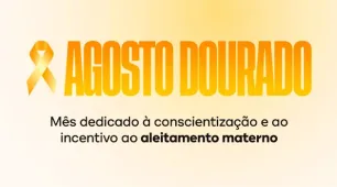 Agosto Dourado: apoio à amamentação começa no pré-natal e acompanha mães e bebês durante todo o ano