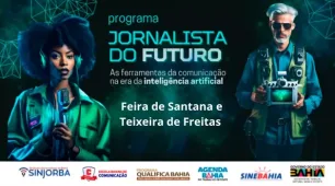 Curso Jornalismo e Inovação começa dia 21/11 em Feira de Santana e Teixeira de Freitas
