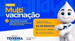 Dia D de Multivacinação terá atendimento em 29 locais de Teixeira de Freitas neste sábado (22)