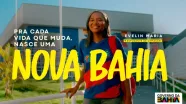 Governo da Bahia lança campanha “Nova Bahia”