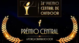 Prazo final para inscrições na 24ª edição do Prêmio Central, que destaca criatividade, impacto e o futuro do OOH