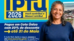 Prefeitura de Mucuri amplia prazo e oferece 20% de desconto no pagamento da cota única do IPTU 2026