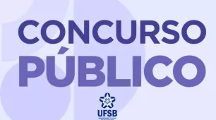 Prorrogadas as inscrições para o Concurso Público da UFSB