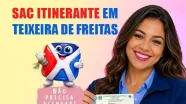 SAC Itinerante realiza emissão gratuita da nova Carteira de Identidade Nacional em Teixeira de Freitas