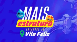 Vila Feliz passa a contar com rede de abastecimento de água em Teixeira de Freitas