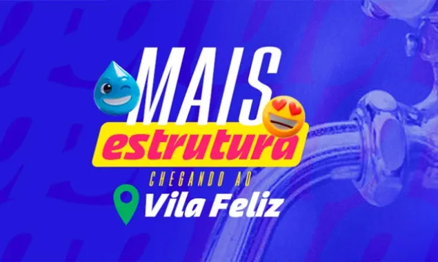 Vila Feliz passa a contar com rede de abastecimento de água em Teixeira de Freitas